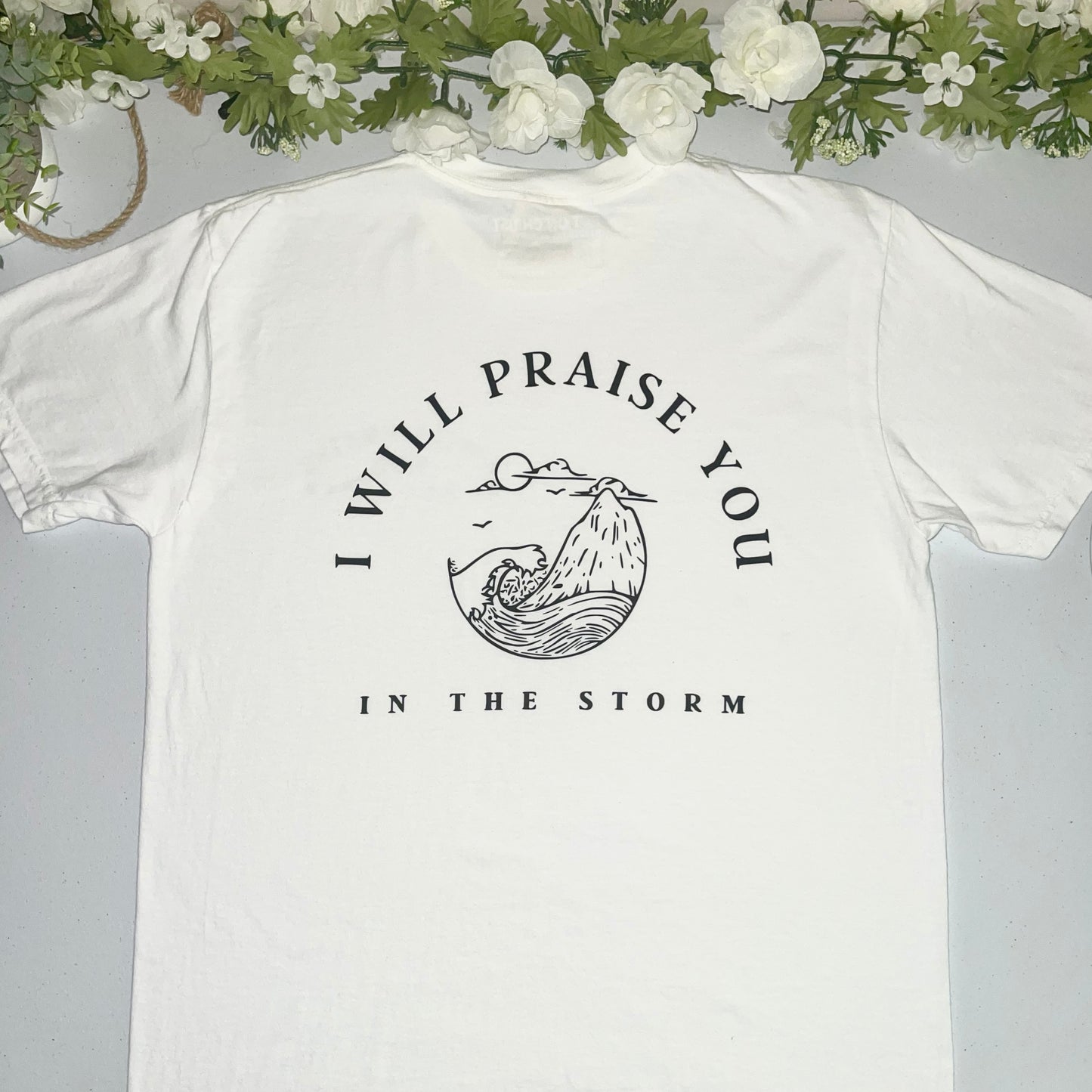 PRAISE YOU IN THE STORM TEE