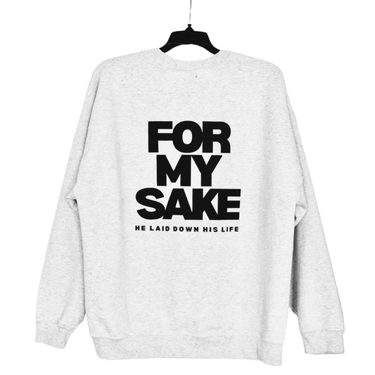 FOR MY SAKE CREWNECK