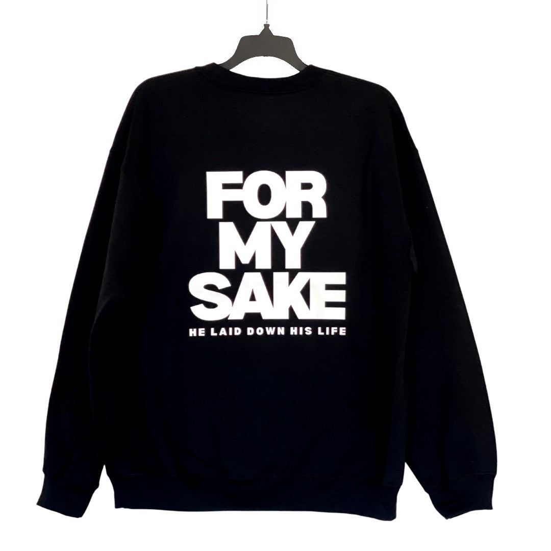 FOR MY SAKE CREWNECK